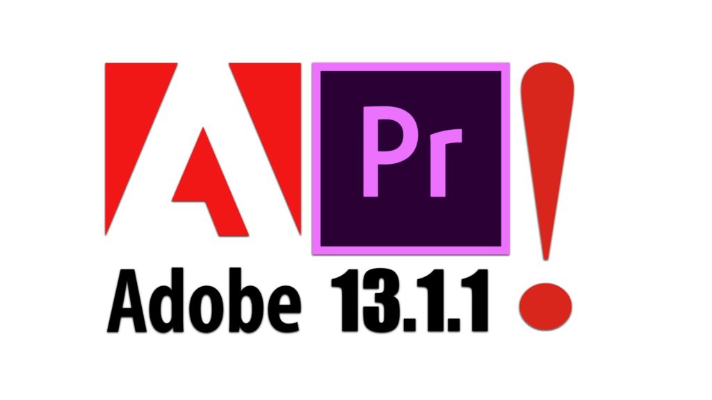 Adobe Premiere Pro 13.1: Full of critical bugs