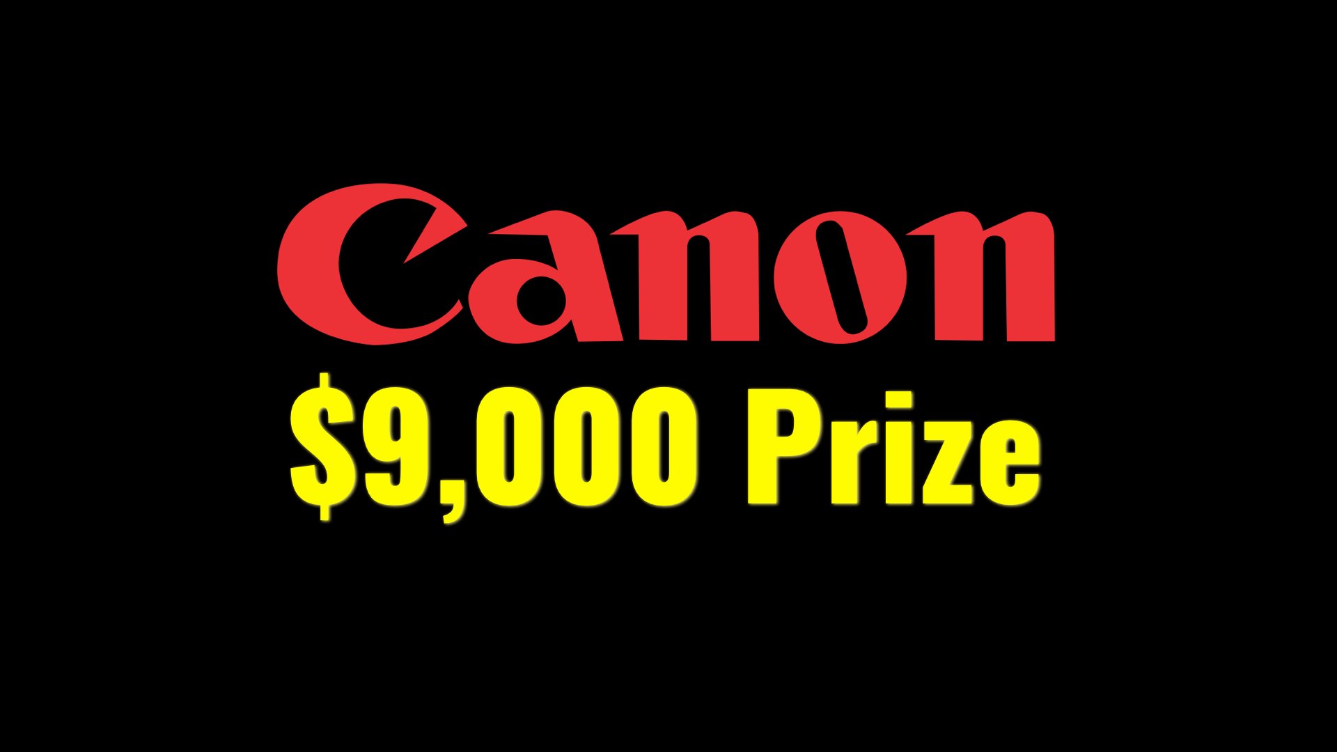 Canon Video Grant – Short Film Documentary and $9,000 prize