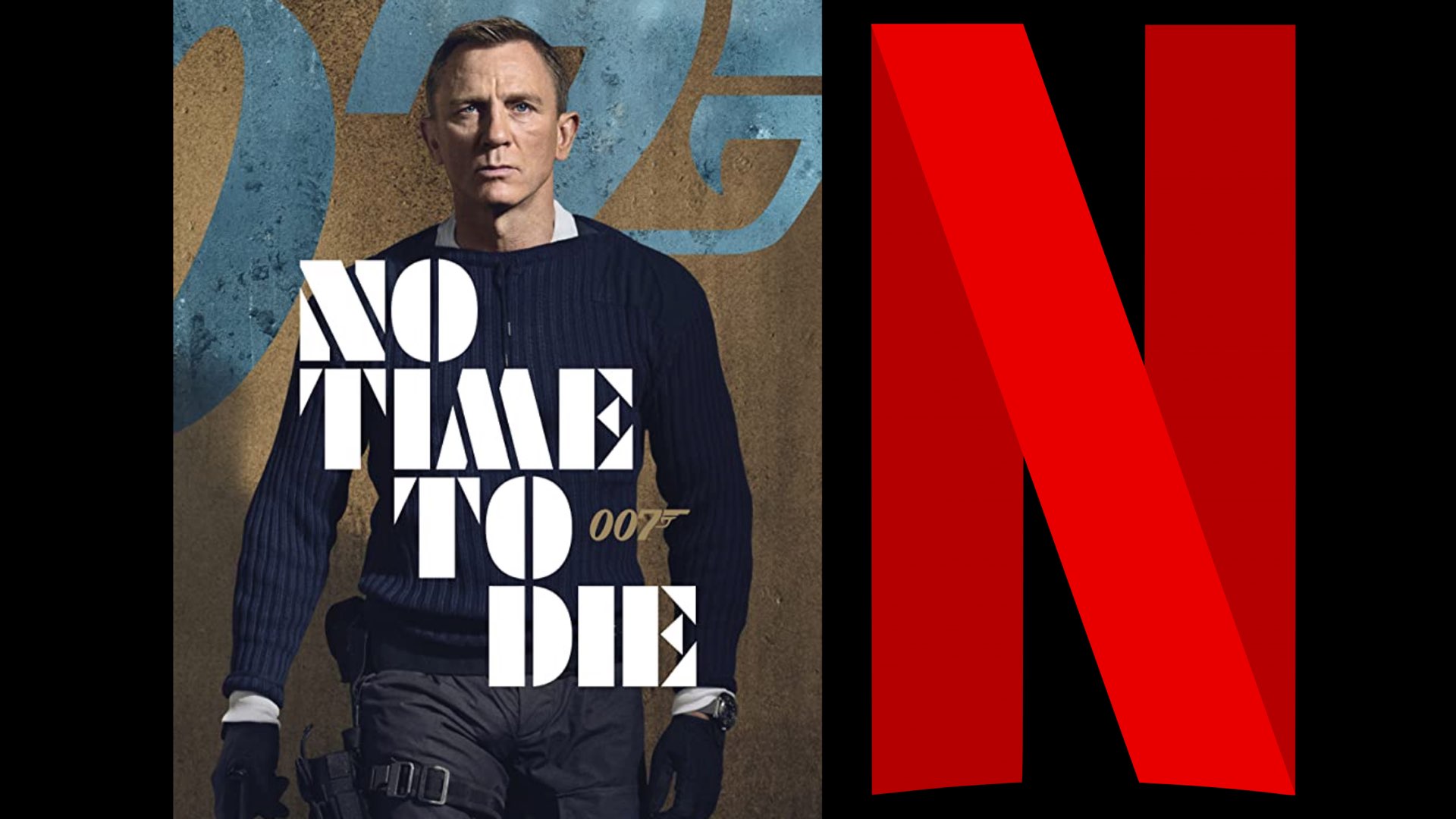 Will Netflix Acquire 'No Time to Die' for $600 Million? - YMCinema - News u0026  Insights on Digital Cinema