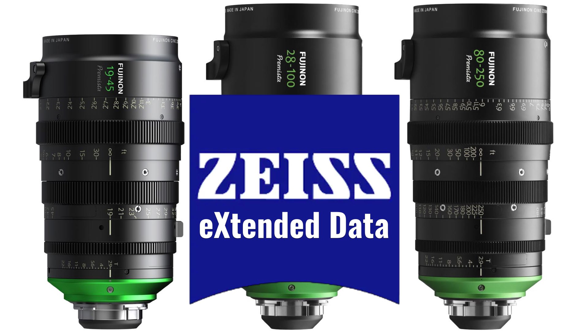 Fujinon Premista and ZEISS eXtended Data