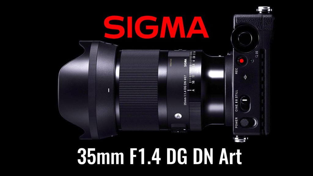 SIGMA 35mm F1.4 DG DN Art Announced