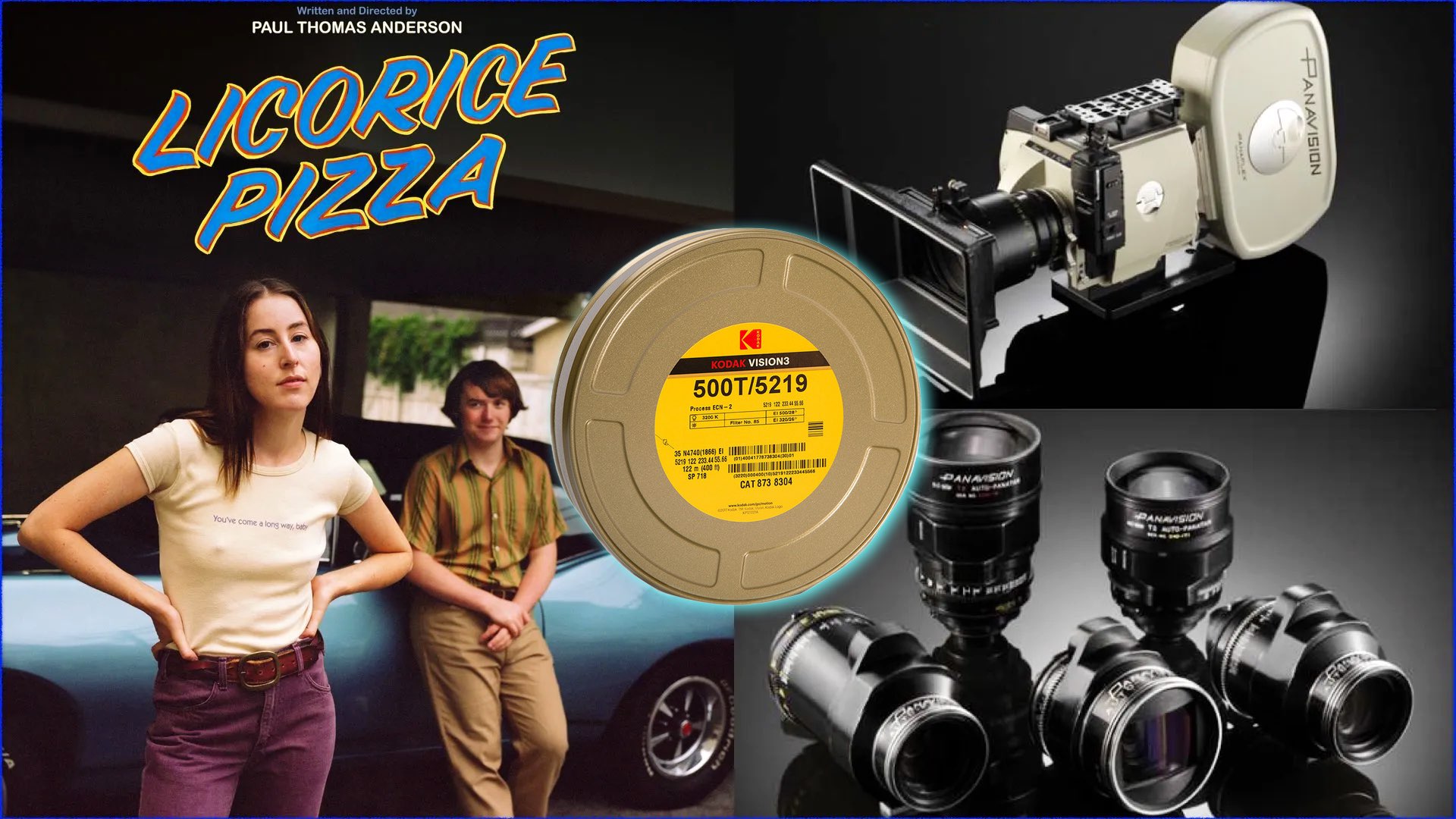 Licorice Pizza: Best Picture Nominee - Shot on Film (Panavision XL2 + C-Series Anamorphic)