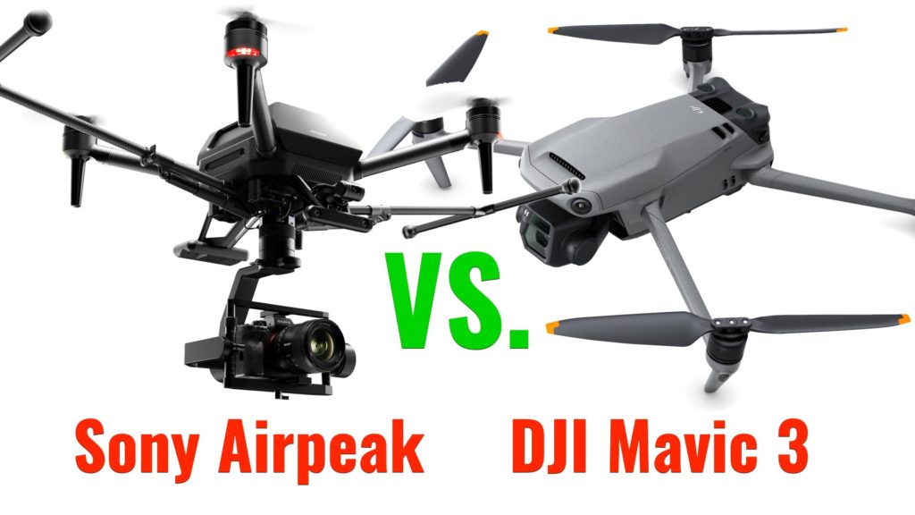 Sony Airpeak Vs. DJI Mavic 3: Which Should You Pick?