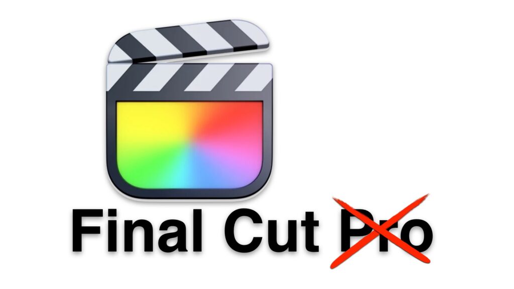 Opinion: Apple Final Cut Pro Is Not ‘Pro’ Anymore