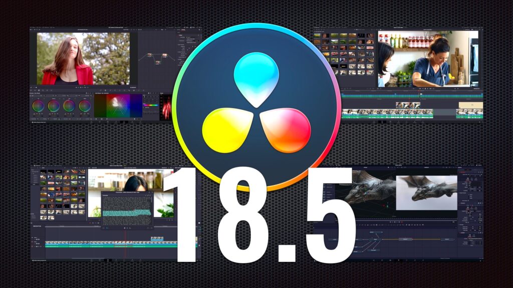 DaVinci Resolve 18.5 Announced: Over 150 Feature Upgrades