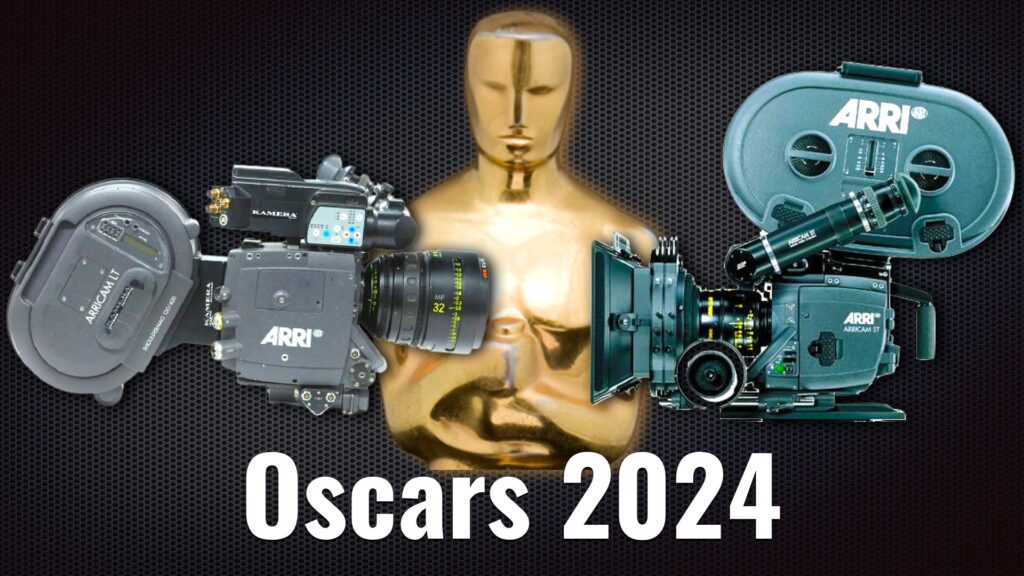 The Cameras Behind Oscar 2024: ARRICAM Makes A Huge Comeback