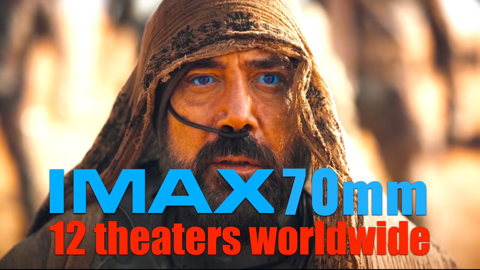 Dune: Part Two: IMAX 70mm Screening at Only 12 Theaters Worldwide