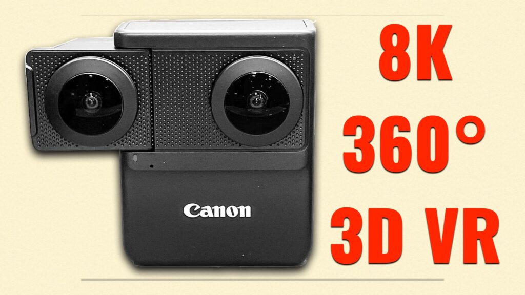 Canon Teased a New 360/180 3D VR 8K Compact Camera