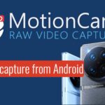 Meet MotionCam: Real RAW Video Capture From Android Phones