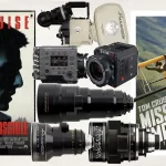 The Cameras and Lenses Behind the Mission- Impossible Franchise