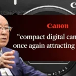 Canon Says Compact Cameras Are Back Because Smartphones Are Not Enough Anymore