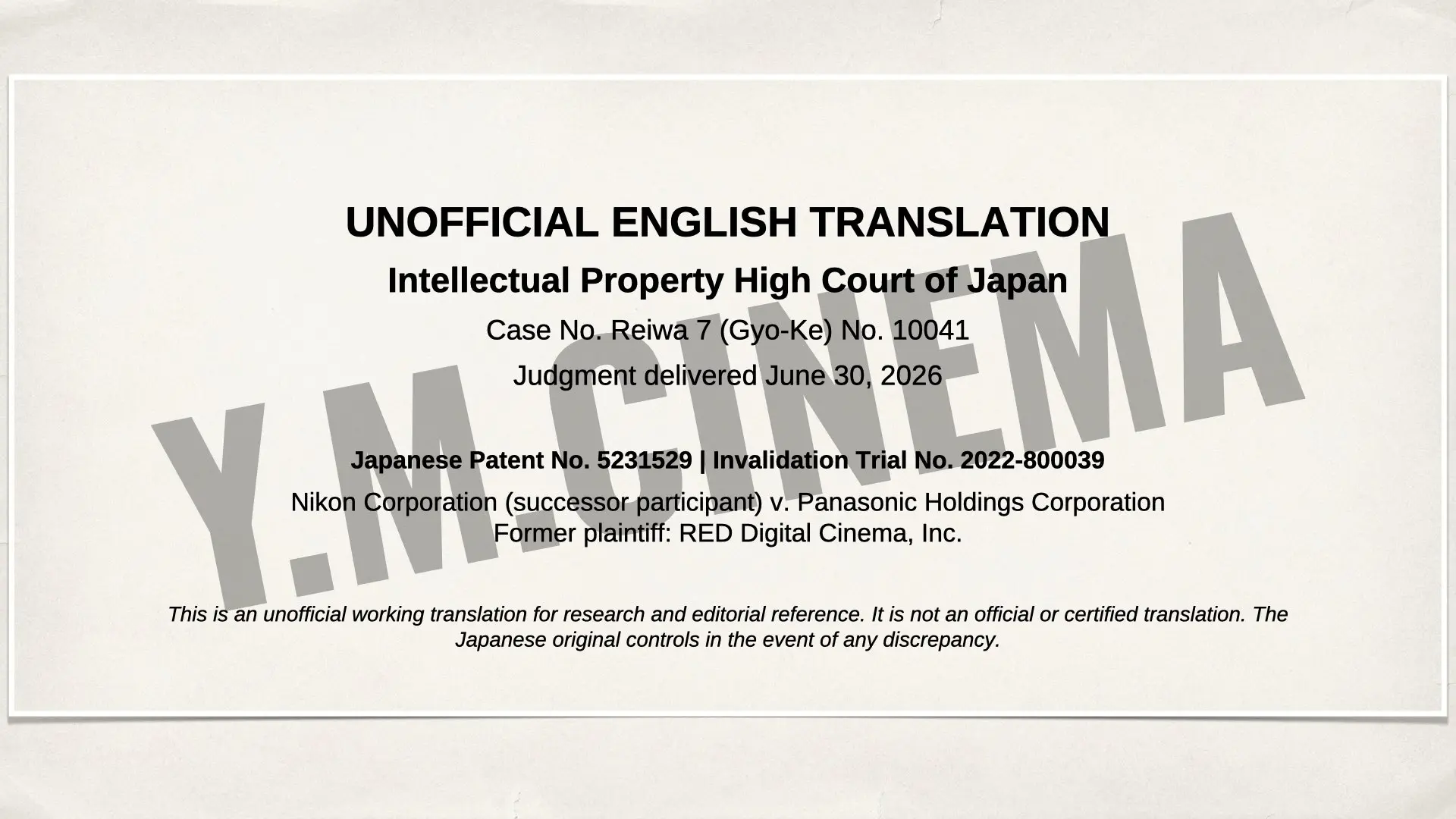 Unofficial English translation of the June 30, 2026 judgment by Japan’s Intellectual Property High Court upholding the invalidation of key claims in RED’s Japanese compressed RAW video patent.
