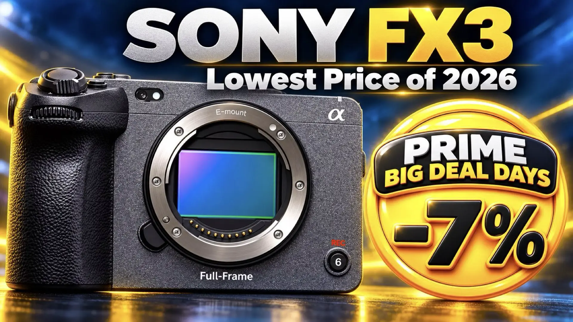 Sony FX3 Drops to Its Lowest Amazon Price of 2026 During Prime Big Deal Days